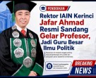 BreakingNews, Jafar Ahmad (Rektor IAIN Kerinci) Resmi Menjadi Guru Besar Ilmu Politik dan Sosial Budaya