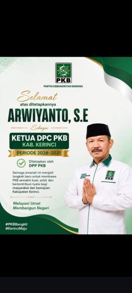 Arwiyanto Dipercaya DPP Nahkodai PKB Kerinci